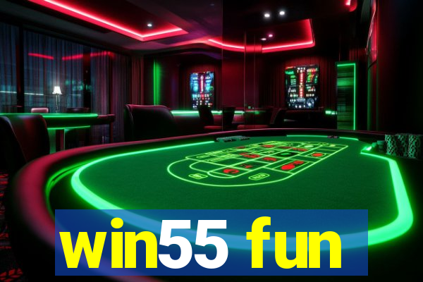 win55 fun